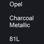 Preview: Opel, Charcoal Metallic, 81L.